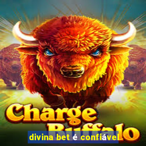 divina bet é confiável